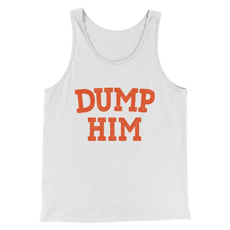 Dump Him Funny Men/Unisex Tank Top