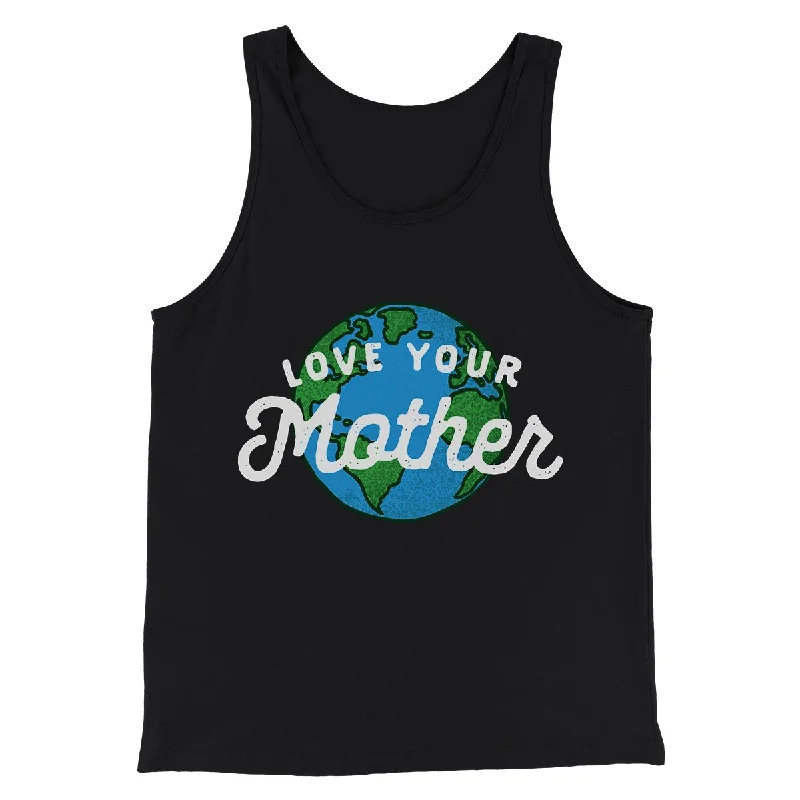 Love Your Mother Earth Men/Unisex Tank Top