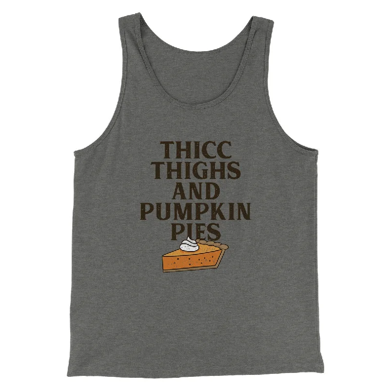 Thicc Thighs And Pumpkin Pies Funny Thanksgiving Men/Unisex Tank Top